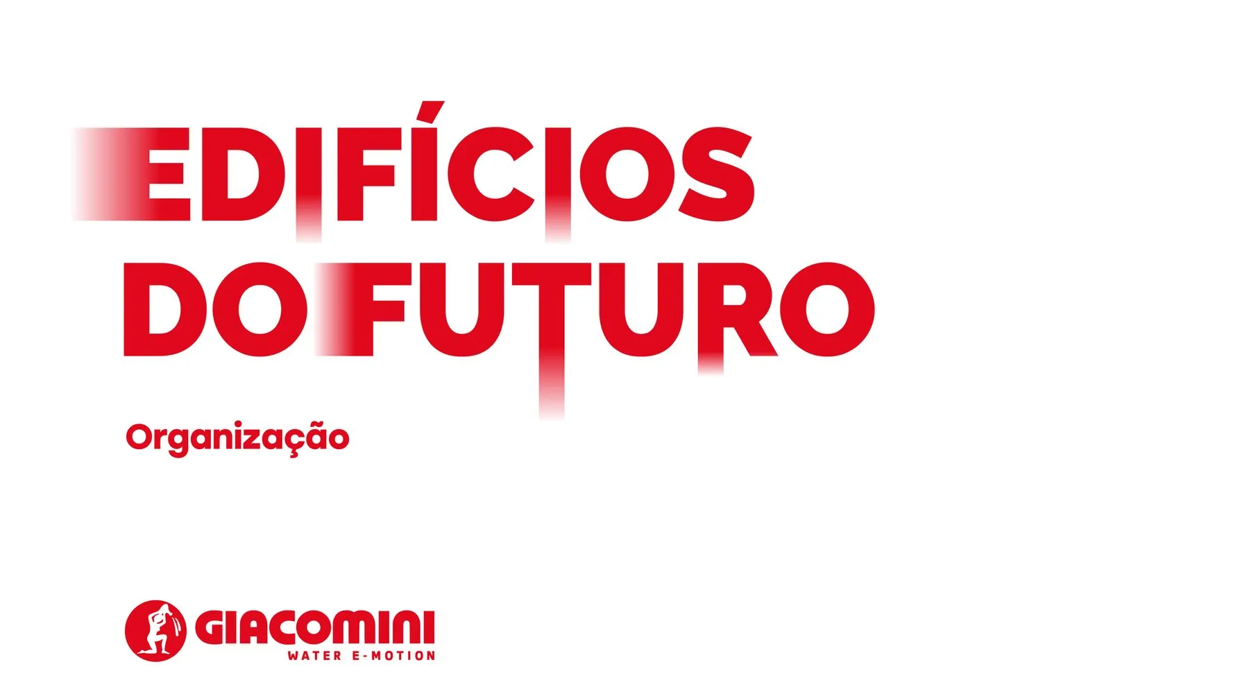 Congressos Giacomini - Edifícios do Futuro